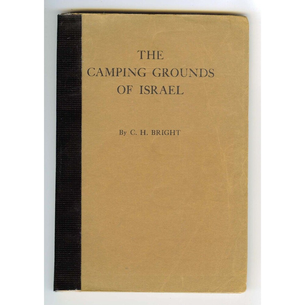 The Camping Grounds of Israel Book by Carlos H. Bright July 1924 Santa Cruz, CA